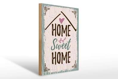 Holzschild Spruch Home sweet home 30x40cm Geschenk