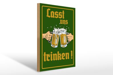Holzschild Alkohol 30x40cm Bier lasst uns trinken Gläser