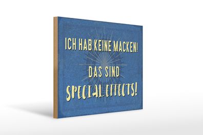 Holzschild Spruch 40x30cm ich hab keine Macken