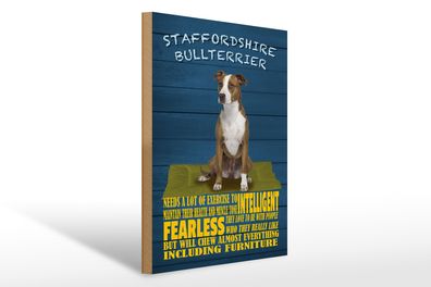 Holzschild Spruch 30x40cm Staffordshire Bullterrier Hund