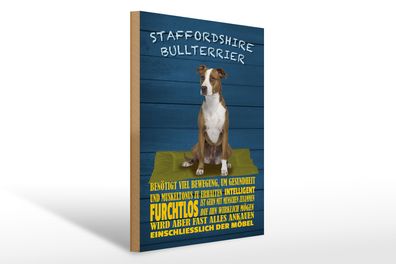 Holzschild Spruch 30x40cm Staffordshire Bullterrier Hund