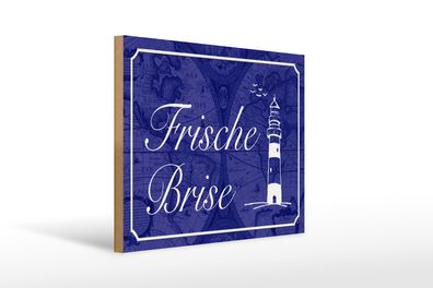 Holzschild Spruch 40x30cm Frische Brise Meer Leuchtturm