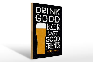 Holzschild Alkohol 30x40cm drink good Beer with Friends