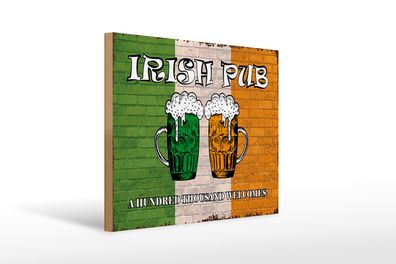 Holzschild Spruch 40x30cm irish pub a hundred thousand