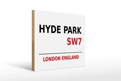 Holzschild London 40x30cm England Hyde Park SW7