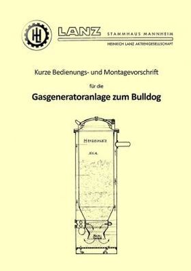 Lanz Holzgas-Generatoranlage Anleitung+ Montage