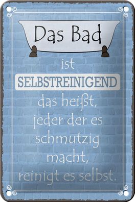 Blechschild Spruch 12x18cm das Bad ist selbstreinigend