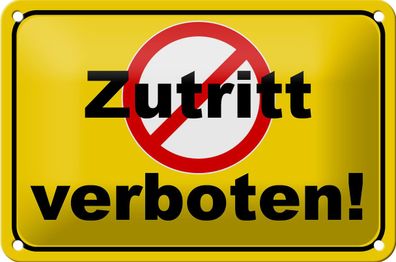 Blechschild Hinweis 18x12cm Zutritt verboten
