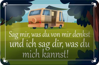 Blechschild Spruch 18x12cm sag mir was du von mir denkst