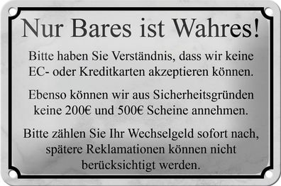 Blechschild Hinweis 18x12cm Nur Bares ist Wahres