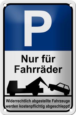 Blechschild Parken 12x18cm Parkplatzschild nur Fahrräder