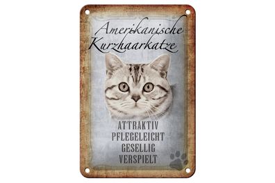 Blechschild Spruch 12x18cm Amerikanische Kurzhaarkatze