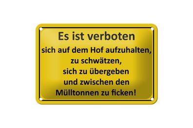 Blechschild Hinweis 18x12cm Es Ist verboten auf dem Hof