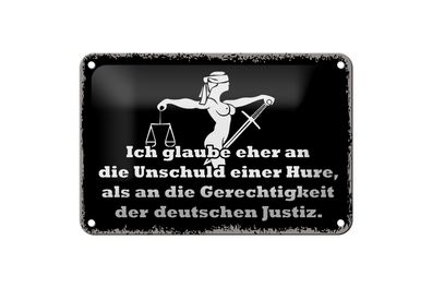 Blechschild Spruch 18x12cm Glaube eher an Unschuld einer Hure