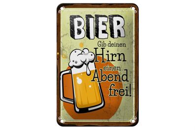 Blechschild Alkohol 12x18cm Bier Gib deinem Hirn einen Abend frei Dekoration