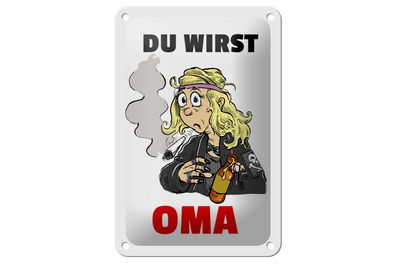 Blechschild Spruch 12x18cm Du wirst OMA