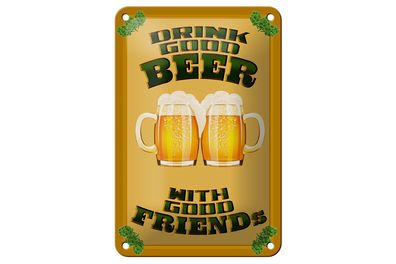 Blechschild Alkohol 12x18cm Drink good beer with friends