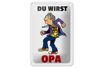 Blechschild Spruch 12x18cm Du wirst OPA