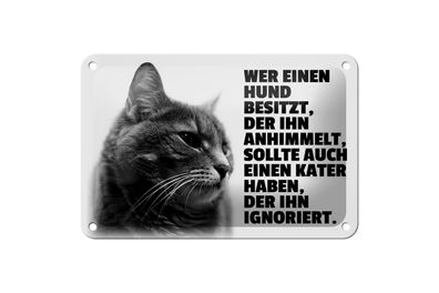 Blechschild Spruch 18x12cm Hund himmelt an Kater ignoriert