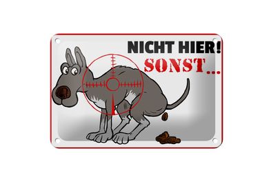 Blechschild Hinweis 18x12cm Hundehaufen nicht hier Sonst