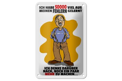 Blechschild Spruch 12x18 Ich habe viel aus Fehlern gelernt