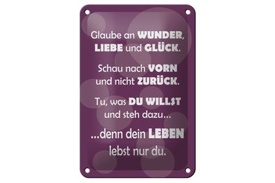 Blechschild Spruch 12x18cm Dein Leben lebst nur Du