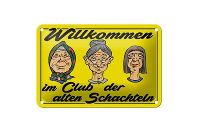 Blechschild Spruch 18x12cm Club der alten Schachteln Oma