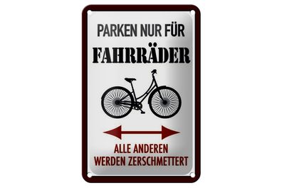 Blechschild Parken 12x18cm nur für Fahrräder alle anderen