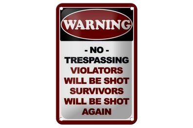 Blechschild Hinweis 12x18cm Warning no trespassing