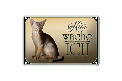 Blechschild Katze 18x12cm Abessinier Katze hier wache ich