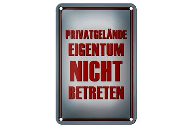 Blechschild Hinweis 12x18cm Privatgelände Eigentum nicht