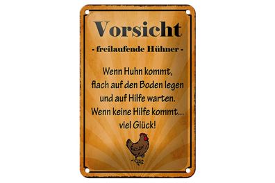 Blechschild Spruch 12x18cm Vorsicht freilaufende Hühner