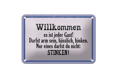Blechschild Spruch 18x12cm Willkommen es ist jeder Gast