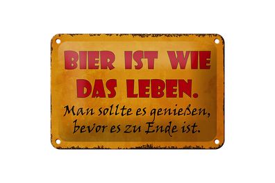 Blechschild Spruch 18x12cm Bier ist wie das Leben man soll