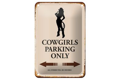 Blechschild Spruch 12x18cm Cowgirls parking only