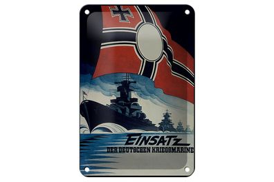 Blechschild Spruch 12x18cm Einsatz deutsche Kriegsmarine