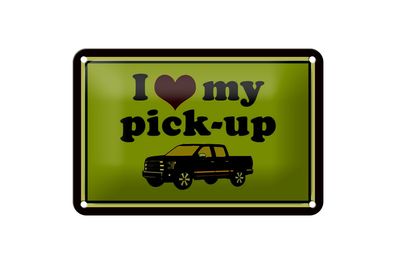 Blechschild Auto 18x12cm i love my pick-up Geländerwagen Dekoration