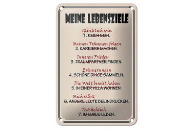 Blechschild Spruch 12x18cm meine Lebensziele glücklich
