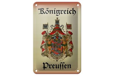 Blechschild Spruch 12x18cm Königreich Preussen