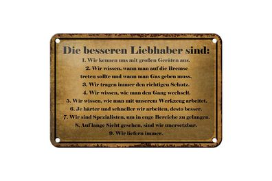 Blechschild Spruch 18x12cm die besseren Liebhaber sind