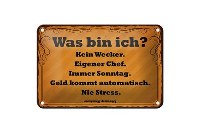 Blechschild Spruch 18x12cm was bin ich kein Wecker