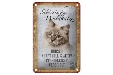 Blechschild Spruch 12x18cm sibierische Waldkatze Katze Wandschild