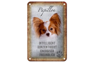 Blechschild Spruch 12x18cm Papillon Hund Schild