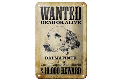 Blechschild Hund 12x18cm wanted dead Dalmatiner Geschenk