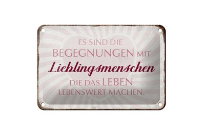 Blechschild Spruch 18x12cm Lieblingsmenschen Leben