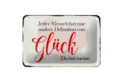 Blechschild Spruch 18x12cm jeder Mensch Glück du bist meine