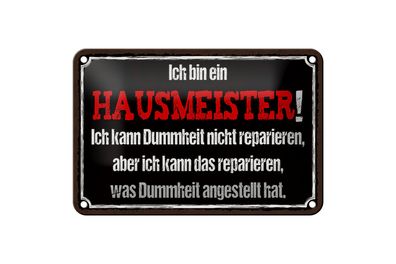 Blechschild Spruch 18x12cm bin Hausmeister kann reparieren