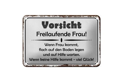 Blechschild Hinweis 18x12cm Vorsicht freilaufende Frau