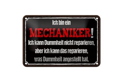 Blechschild Spruch 18x12cm bin Mechaniker kann reparieren