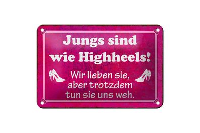 Blechschild Spruch 18x12cm Jungs sind wie Highheels